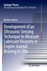Development of an Ultrasonic Sensing Technique to Measure Lubricant Viscosity in Engine Journal Bearing In-Situ - Book