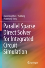 Parallel Sparse Direct Solver for Integrated Circuit Simulation - Book