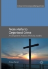 From Mafia to Organised Crime : A Comparative Analysis of Policing Models - Book