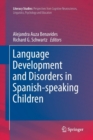 Language Development and Disorders in Spanish-speaking Children - Book