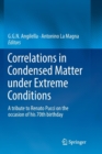 Correlations in Condensed Matter under Extreme Conditions : A tribute to Renato Pucci on the occasion of his 70th birthday - Book