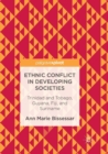 Ethnic Conflict in Developing Societies : Trinidad and Tobago, Guyana, Fiji, and Suriname - Book