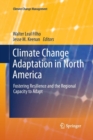 Climate Change Adaptation in North America : Fostering Resilience and the Regional Capacity to Adapt - Book