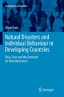 Natural Disasters and Individual Behaviour in Developing Countries : Risk, Trust and the Demand for Microinsurance - Book