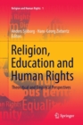Religion, Education and Human Rights : Theoretical and Empirical Perspectives - Book