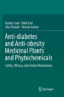 Anti-diabetes and Anti-obesity Medicinal Plants and Phytochemicals : Safety, Efficacy, and Action Mechanisms - Book