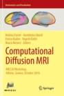 Computational Diffusion MRI : MICCAI Workshop, Athens, Greece, October 2016 - Book