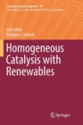 Homogeneous Catalysis with Renewables - Book