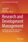 Research and Development Management : Technology Journey through Analysis, Forecasting and Decision Making - Book