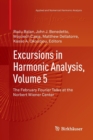Excursions in Harmonic Analysis, Volume 5 : The February Fourier Talks at the Norbert Wiener Center - Book
