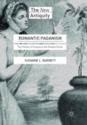 Romantic Paganism : The Politics of Ecstasy in the Shelley Circle - Book