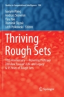 Thriving Rough Sets : 10th Anniversary - Honoring Professor Zdzislaw Pawlak's Life and Legacy & 35 Years of Rough Sets - Book
