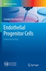 Endothelial Progenitor Cells : A New Real Hope? - Book