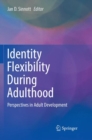 Identity Flexibility During Adulthood : Perspectives in Adult Development - Book