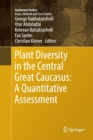 Plant Diversity in the Central Great Caucasus: A Quantitative Assessment - Book
