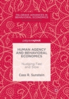 Human Agency and Behavioral Economics : Nudging Fast and Slow - Book