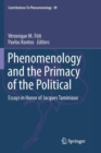Phenomenology and the Primacy of the Political : Essays in Honor of Jacques Taminiaux - Book