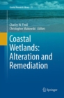 Coastal Wetlands: Alteration and Remediation - Book