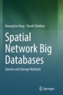 Spatial Network Big Databases : Queries and Storage Methods - Book