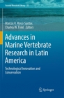 Advances in Marine Vertebrate Research in Latin America : Technological Innovation and Conservation - Book