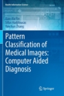 Pattern Classification of Medical Images: Computer Aided Diagnosis - Book