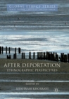After Deportation : Ethnographic Perspectives - Book