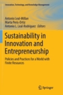 Sustainability in Innovation and Entrepreneurship : Policies and Practices for a World with Finite Resources - Book