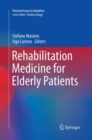 Rehabilitation Medicine for Elderly Patients - Book