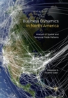 Business Dynamics in North America : Analysis of Spatial and Temporal Trade Patterns - Book