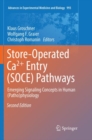 Store-Operated Ca(2)+ Entry (SOCE) Pathways : Emerging Signaling Concepts in Human (Patho)physiology - Book