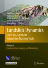 Landslide Dynamics: ISDR-ICL Landslide Interactive Teaching Tools : Volume 1: Fundamentals, Mapping and Monitoring - Book