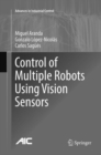 Control of Multiple Robots Using Vision Sensors - Book