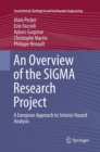 An Overview of the SIGMA Research Project : A European Approach to Seismic Hazard Analysis - Book