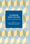 Collaborating Against Child Abuse : Exploring the Nordic Barnahus Model - Book
