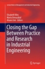 Closing the Gap Between Practice and Research in Industrial Engineering - Book