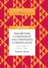 Inhabiting Cyberspace and Emerging Cyberplaces : The Case of Siena, Italy - Book