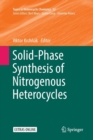 Solid-Phase Synthesis of Nitrogenous Heterocycles - Book