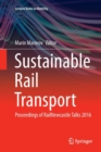 Sustainable Rail Transport : Proceedings of RailNewcastle Talks 2016 - Book