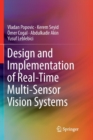 Design and Implementation of Real-Time Multi-Sensor Vision Systems - Book