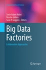 Big Data Factories : Collaborative Approaches - Book