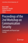 Proceedings of the 2nd Workshop on Communication Security : Cryptography and Physical Layer Security - Book