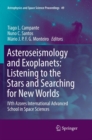 Asteroseismology and Exoplanets: Listening to the Stars and Searching for New Worlds : IVth Azores International Advanced School in Space Sciences - Book