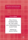 Political Marketing in the 2016 U.S. Presidential Election - Book