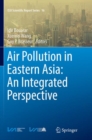 Air Pollution in Eastern Asia: An Integrated Perspective - Book