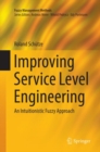Improving Service Level Engineering : An Intuitionistic Fuzzy Approach - Book