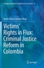 Victims' Rights in Flux: Criminal Justice Reform in Colombia - Book