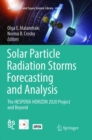 Solar Particle Radiation Storms Forecasting and Analysis : The HESPERIA HORIZON 2020 Project and Beyond - Book