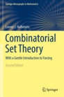 Combinatorial Set Theory : With a Gentle Introduction to Forcing - Book
