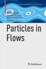 Particles in Flows - Book