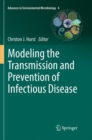 Modeling the Transmission and Prevention of Infectious Disease - Book